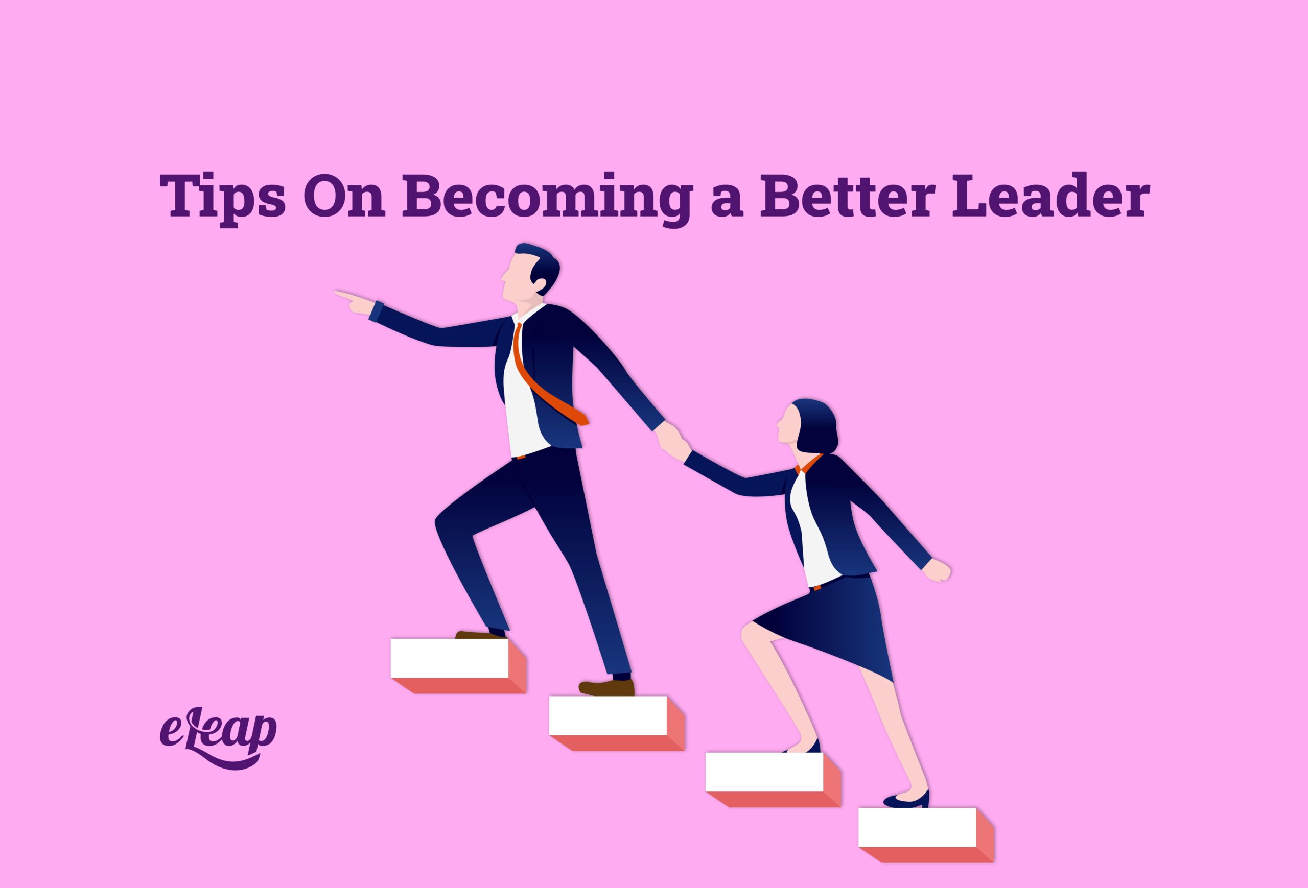 tips-on-becoming-a-better-leader-eleap