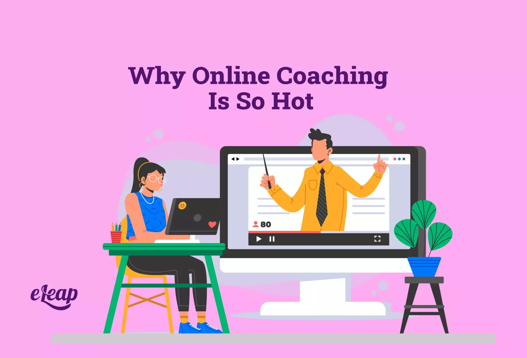 Why Online Coaching Is So Hot