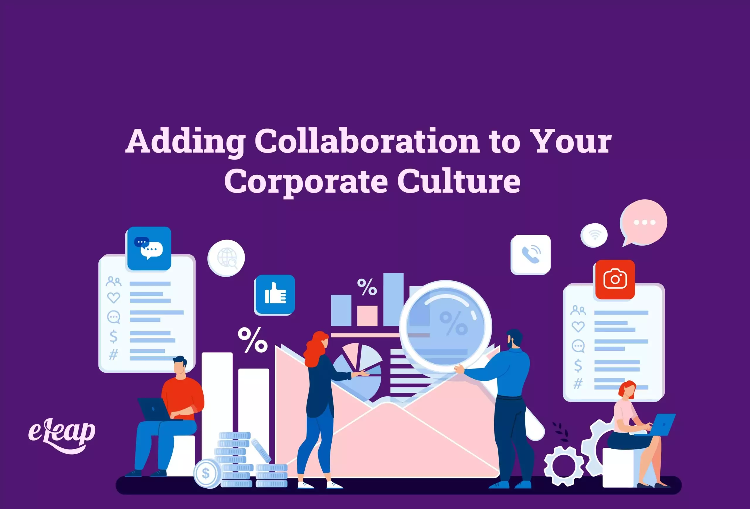 Adding Collaboration to Your Corporate Culture