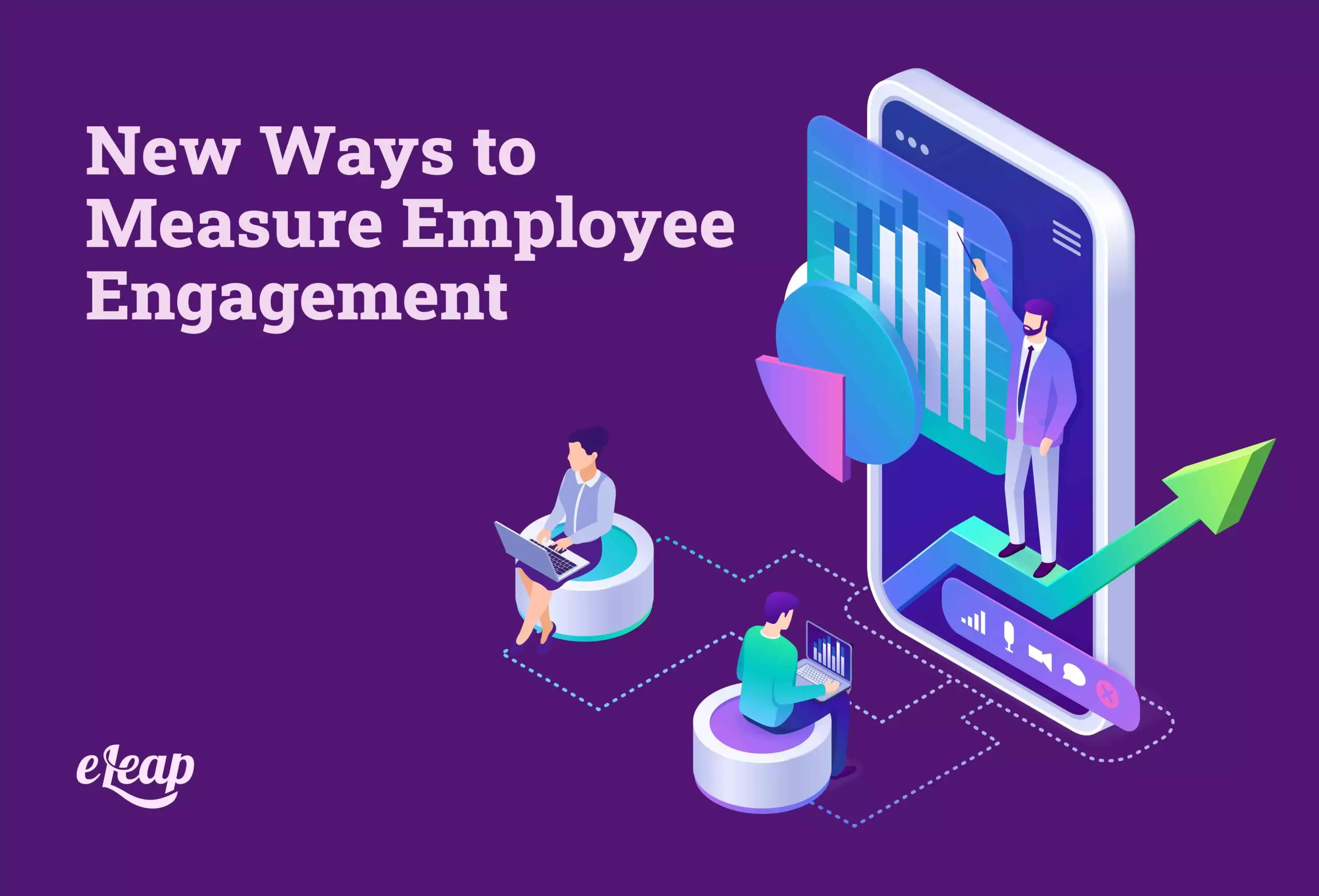 5 New Ways to Measure Employee Engagement