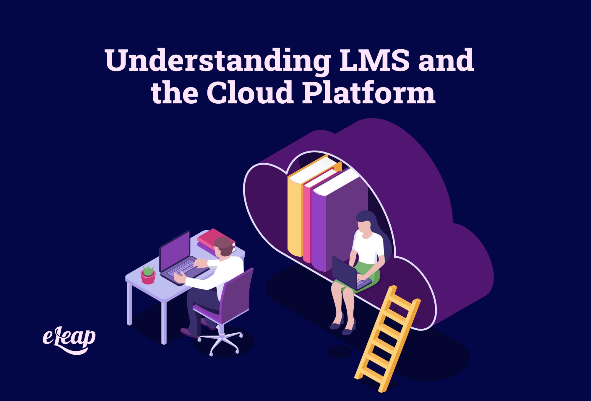 Understanding LMS and the Cloud Platform