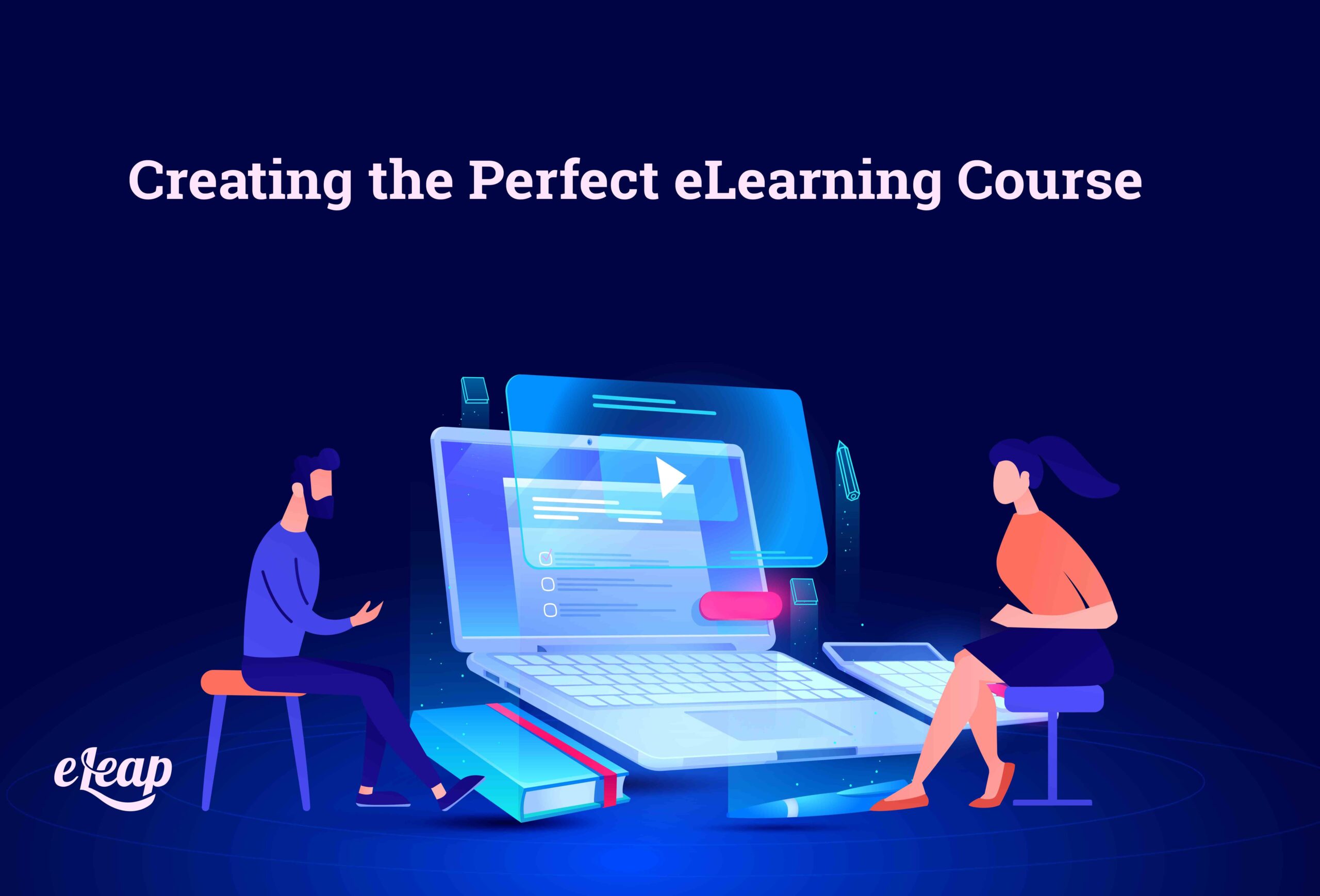 Creating the Perfect eLearning Course