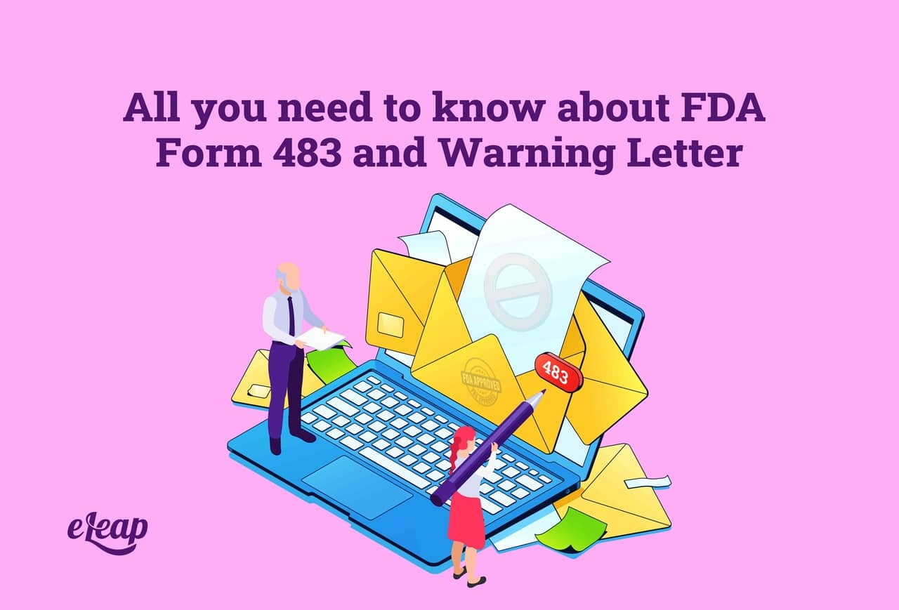 All you need to know about FDA Form 483 and Warning Letter