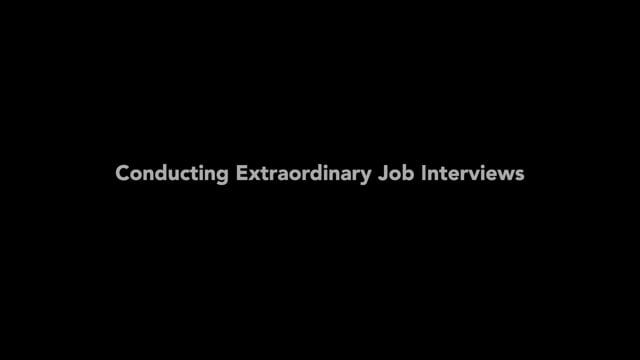 Conducting An Extraordinary Job Interview