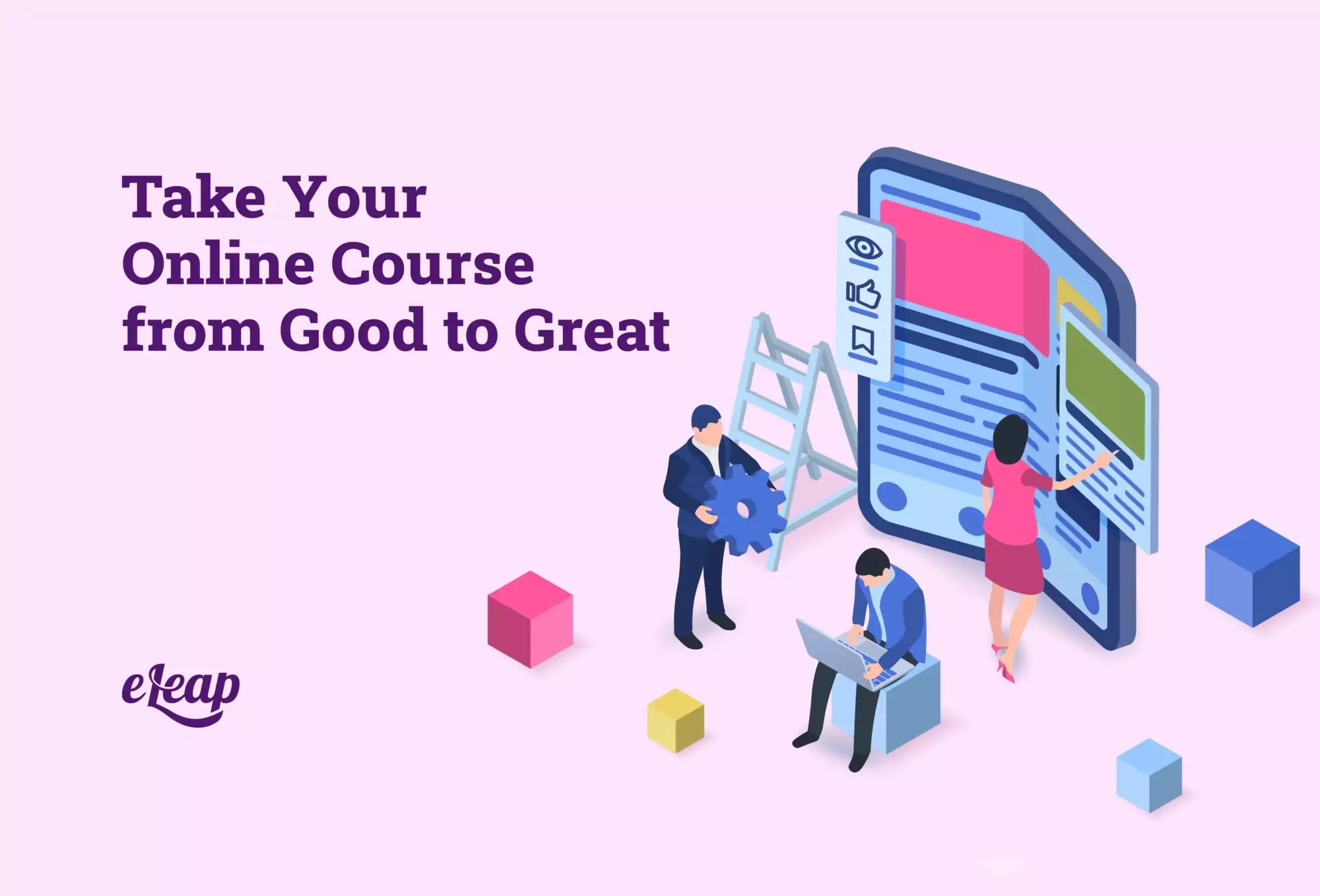 Take Your Online Course from Good to Great