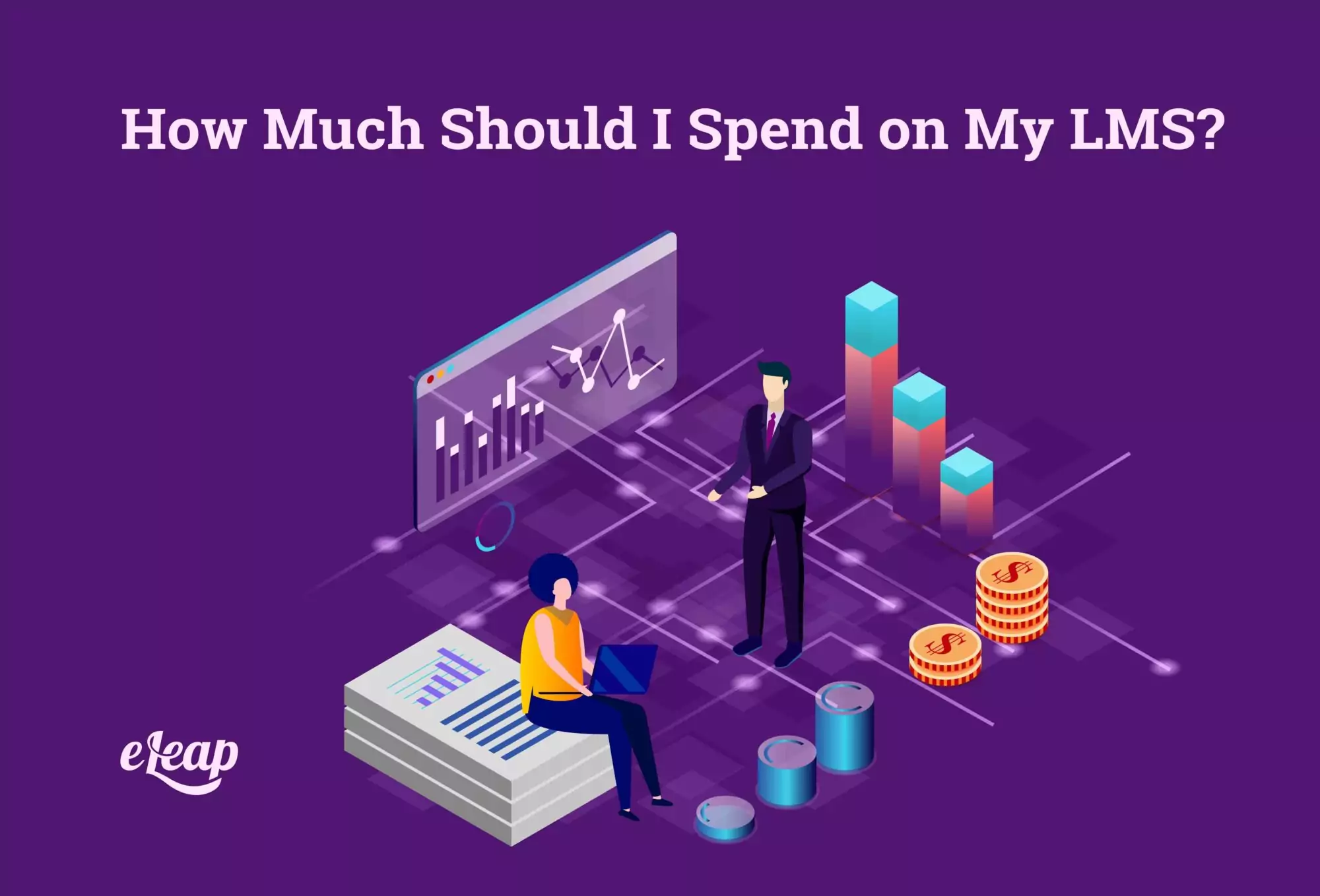 How Much Should I Spend on My LMS?