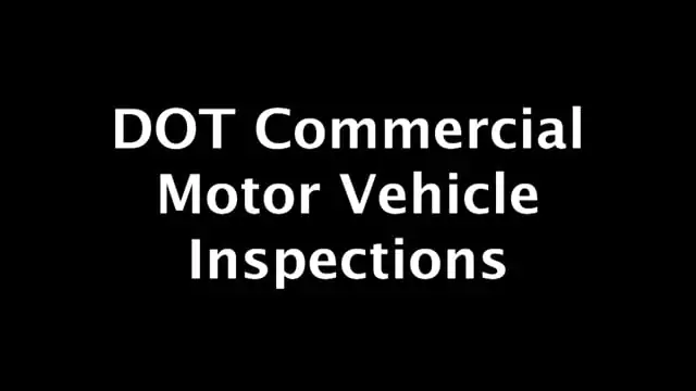 DOT Commercial Motor Vehicle Inspections