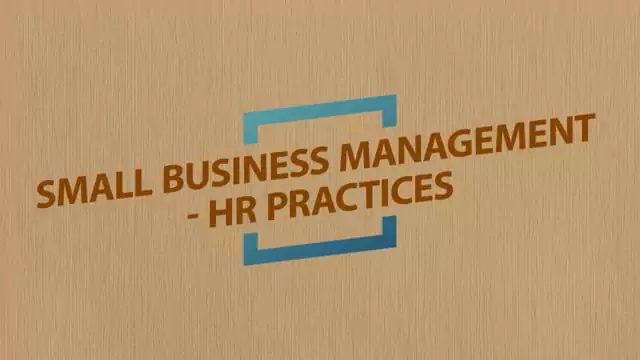 Small Business Management: HR Practices