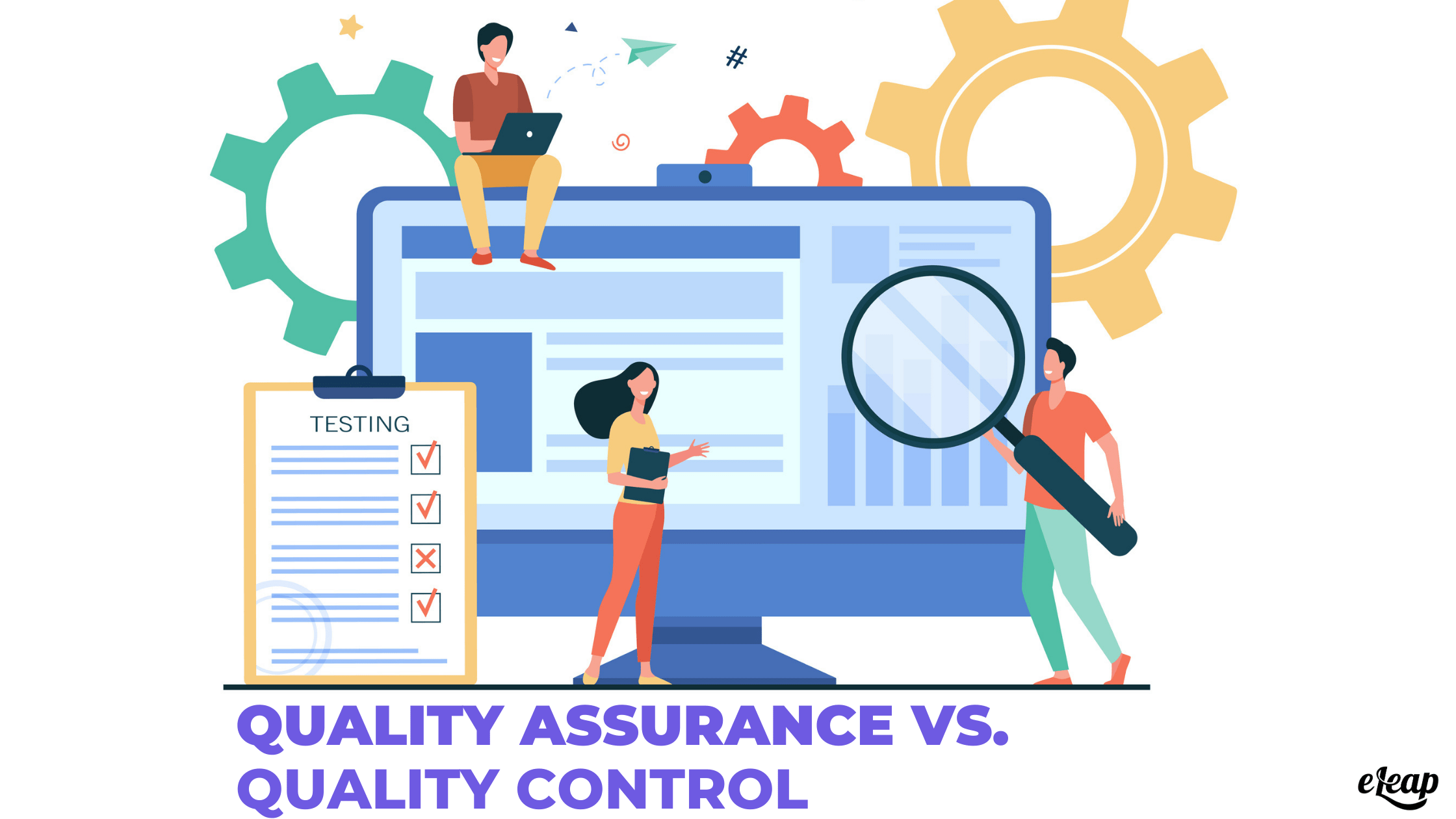 Understanding the Distinction Between Quality Assurance and Quality