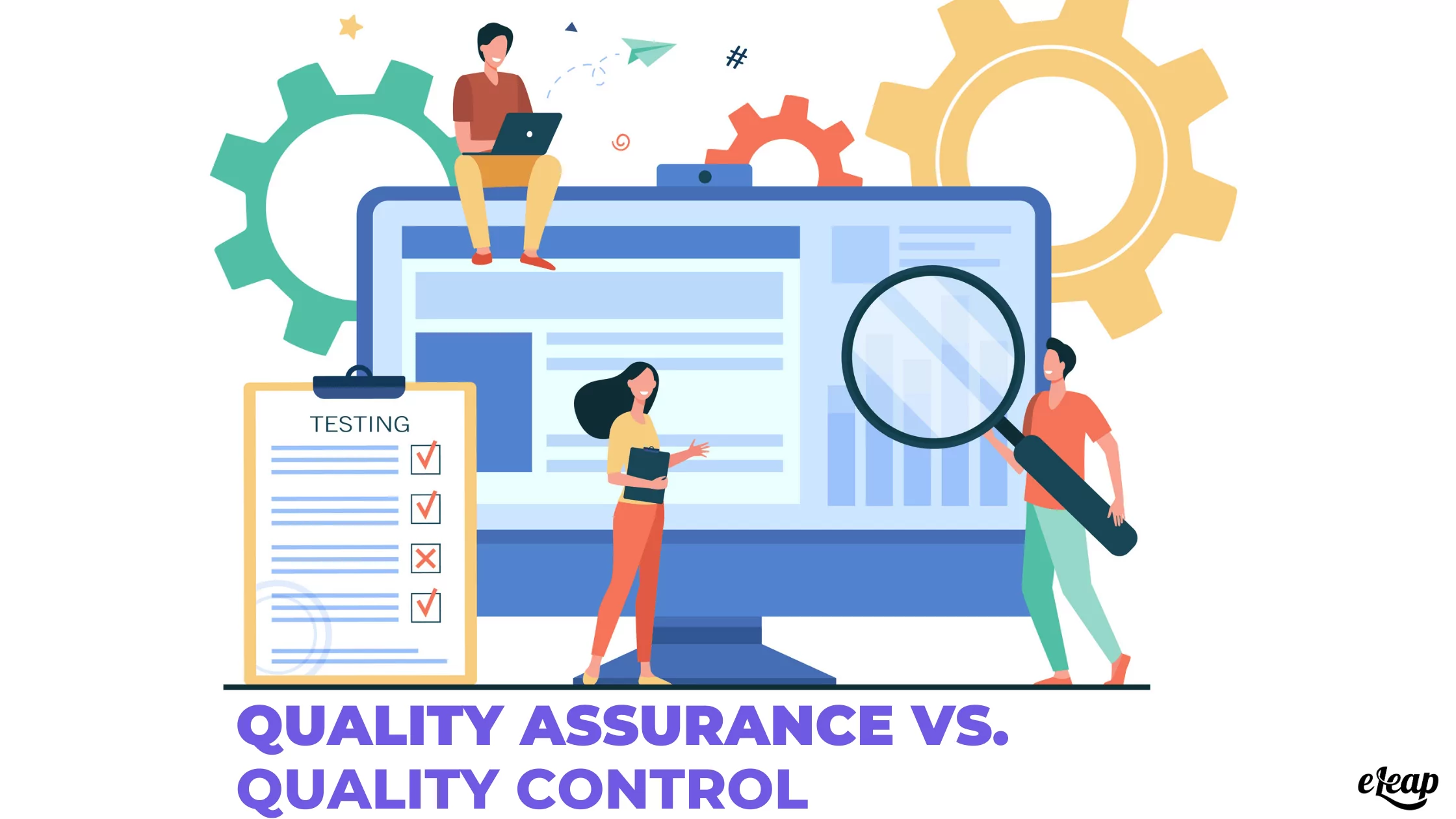 Understanding the Distinction Between Quality Assurance and Quality Control: Why It Matters