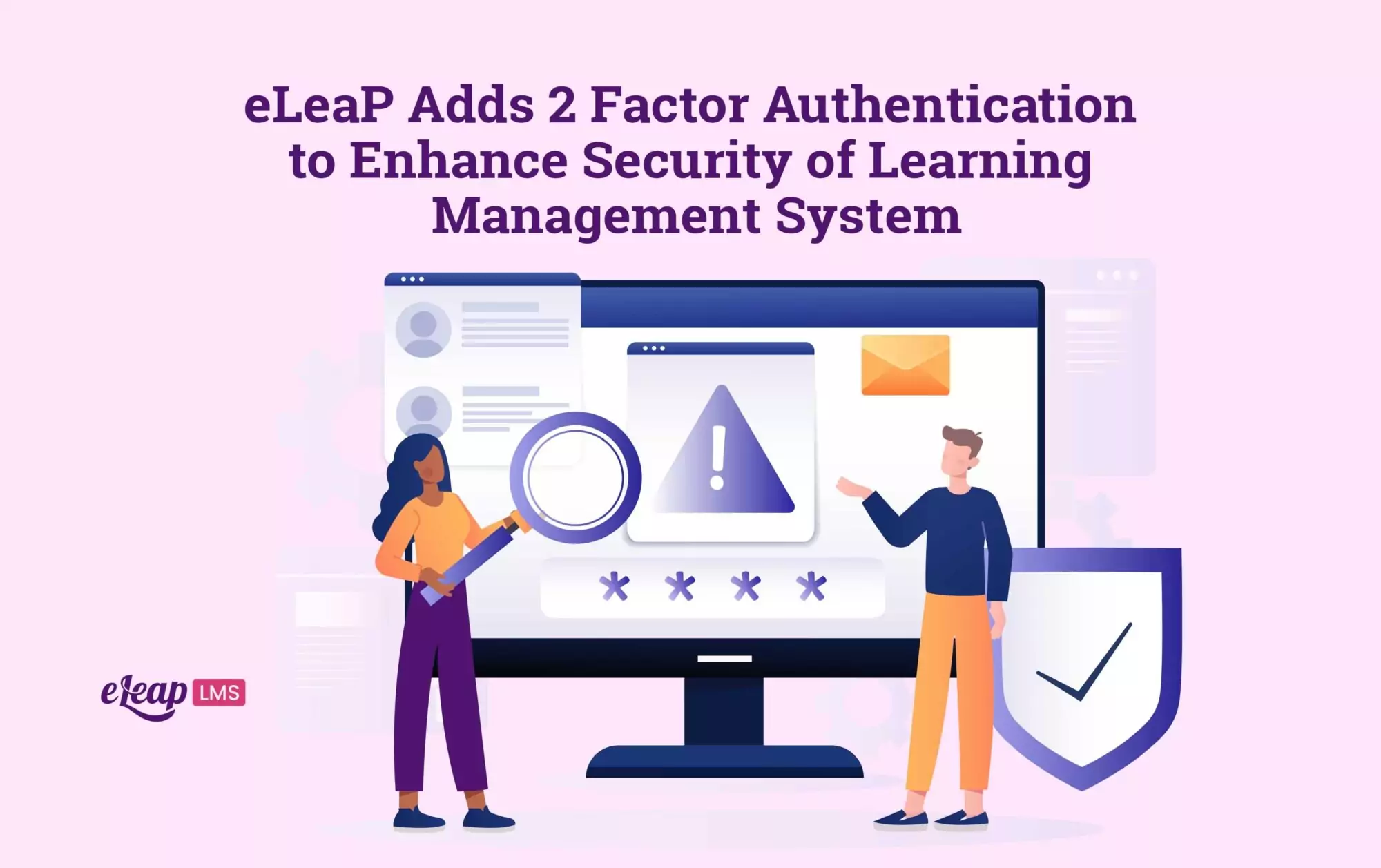 eLeaP Adds 2 Factor Authentication to Enhance Security of Learning Management System