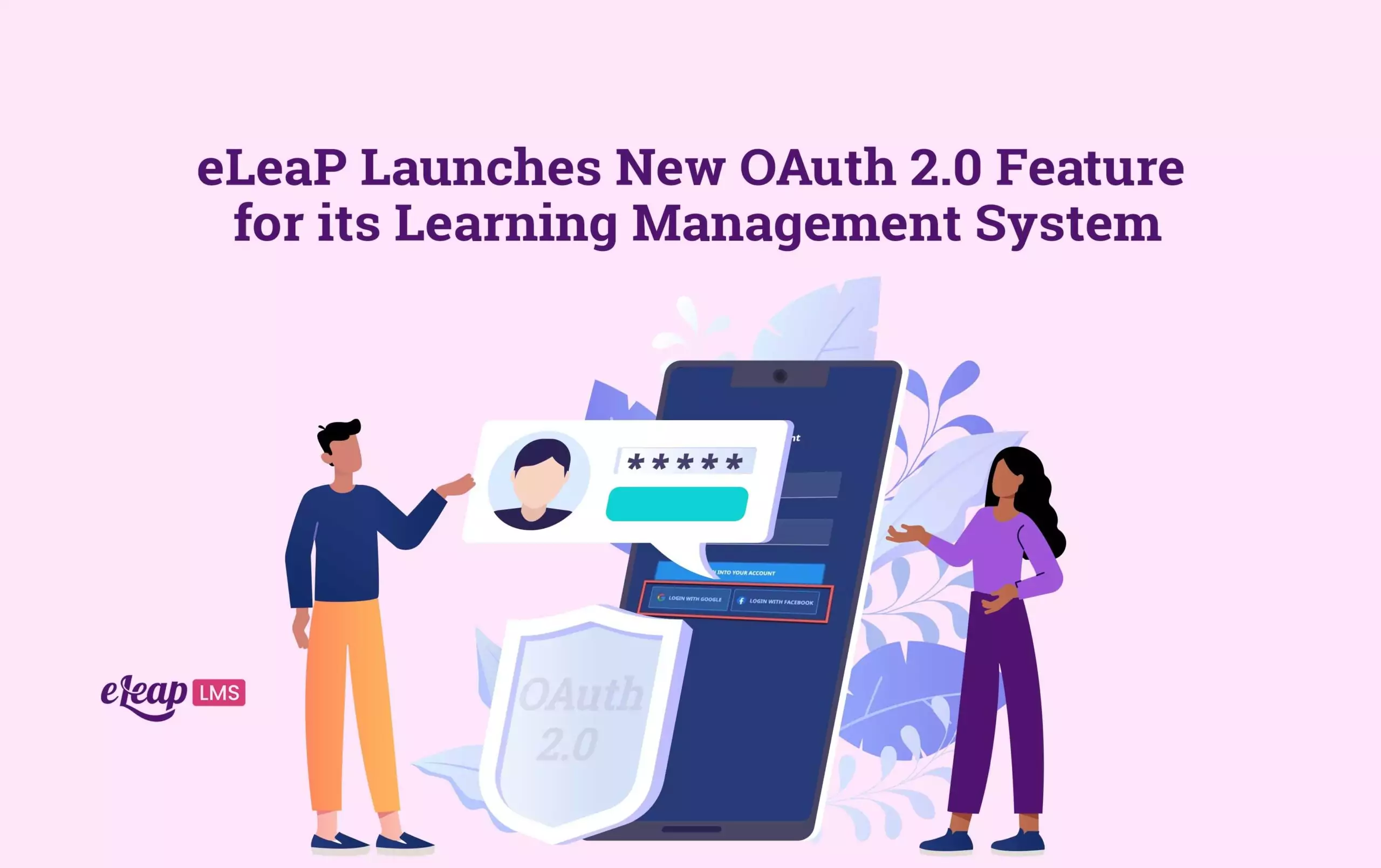 eLeaP Launches New OAuth 2.0 Feature for its Learning Management System