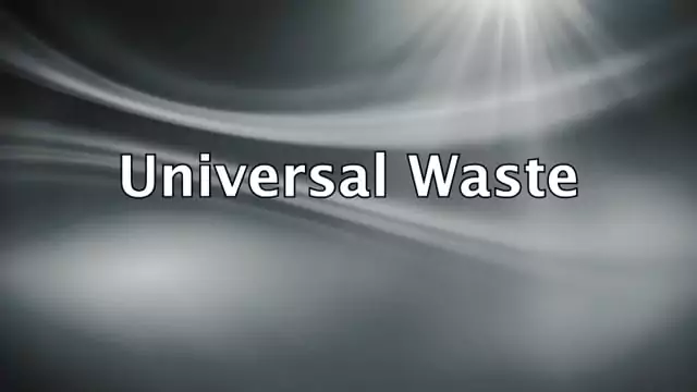 Universal Waste