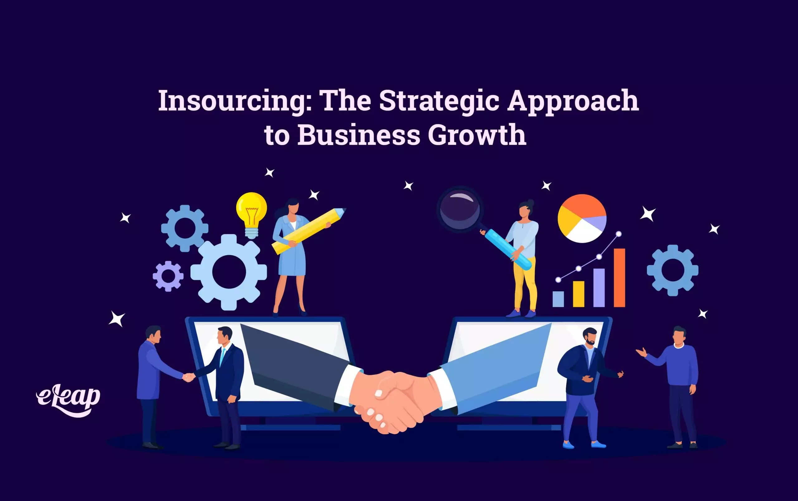 Insourcing: The Strategic Approach to Business Growth - eLeaP