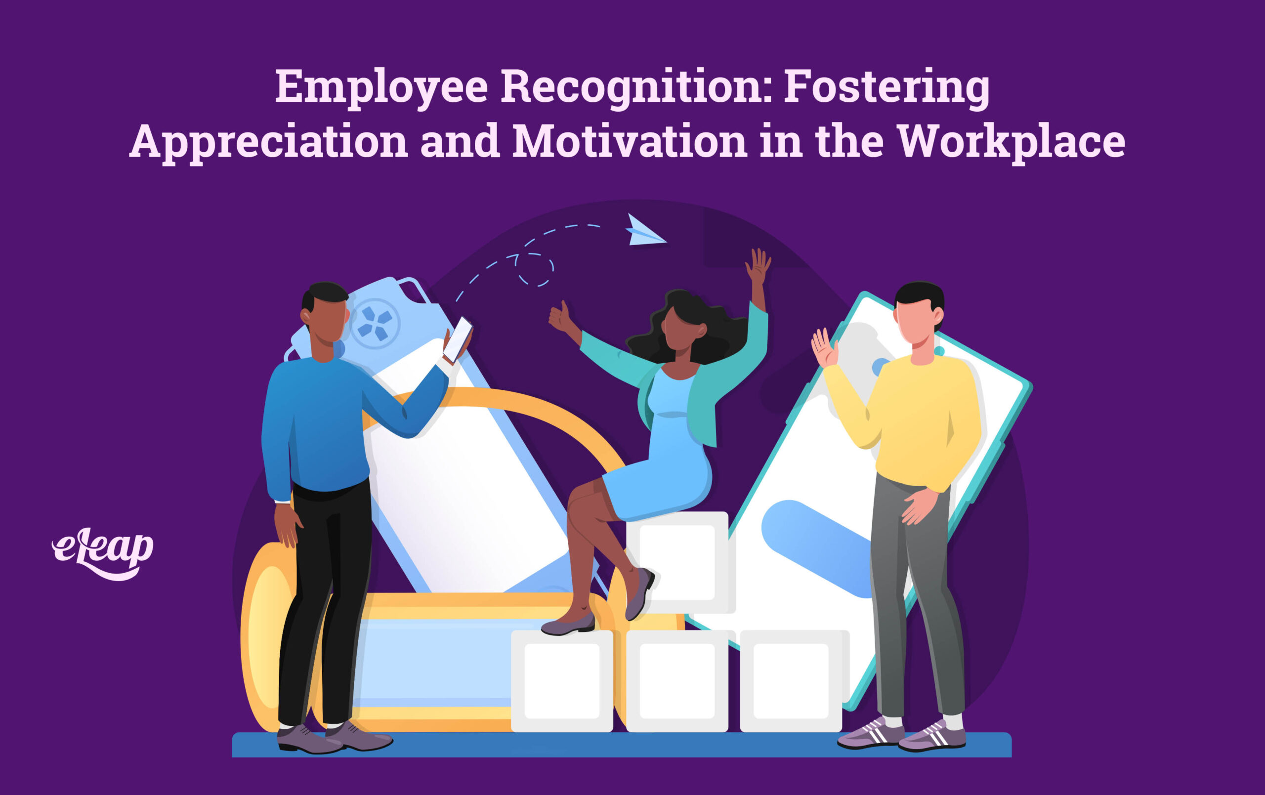 Employee Recognition Fostering Appreciation and Motivation in the