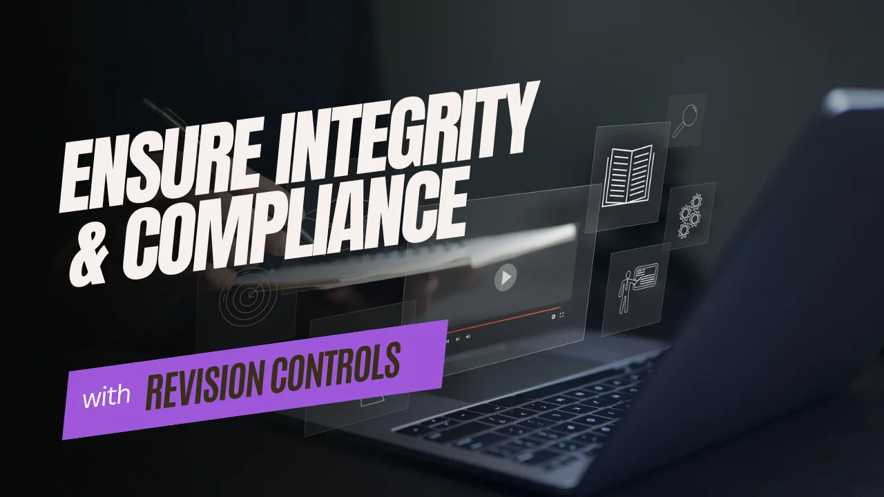 Sure integrity and compliance with revision controls