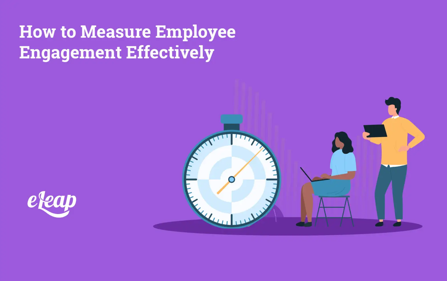 How to Measure Employee Engagement Effectively