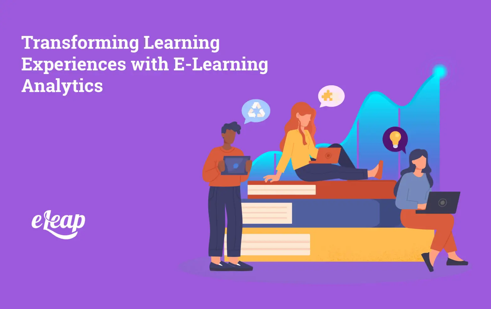 Transforming Learning Experiences with E-Learning Analytics