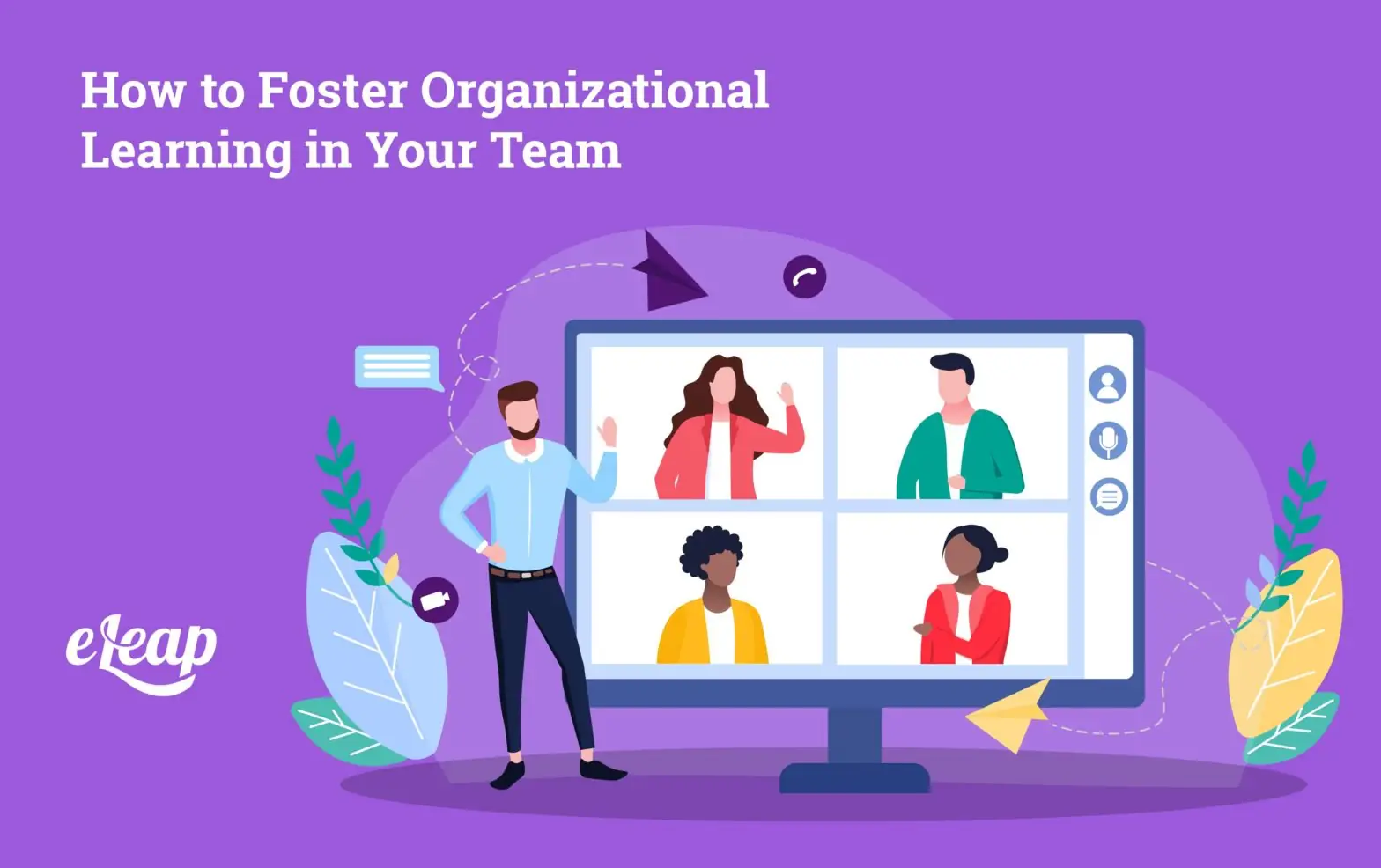 How to Foster Organizational Learning in Your Team