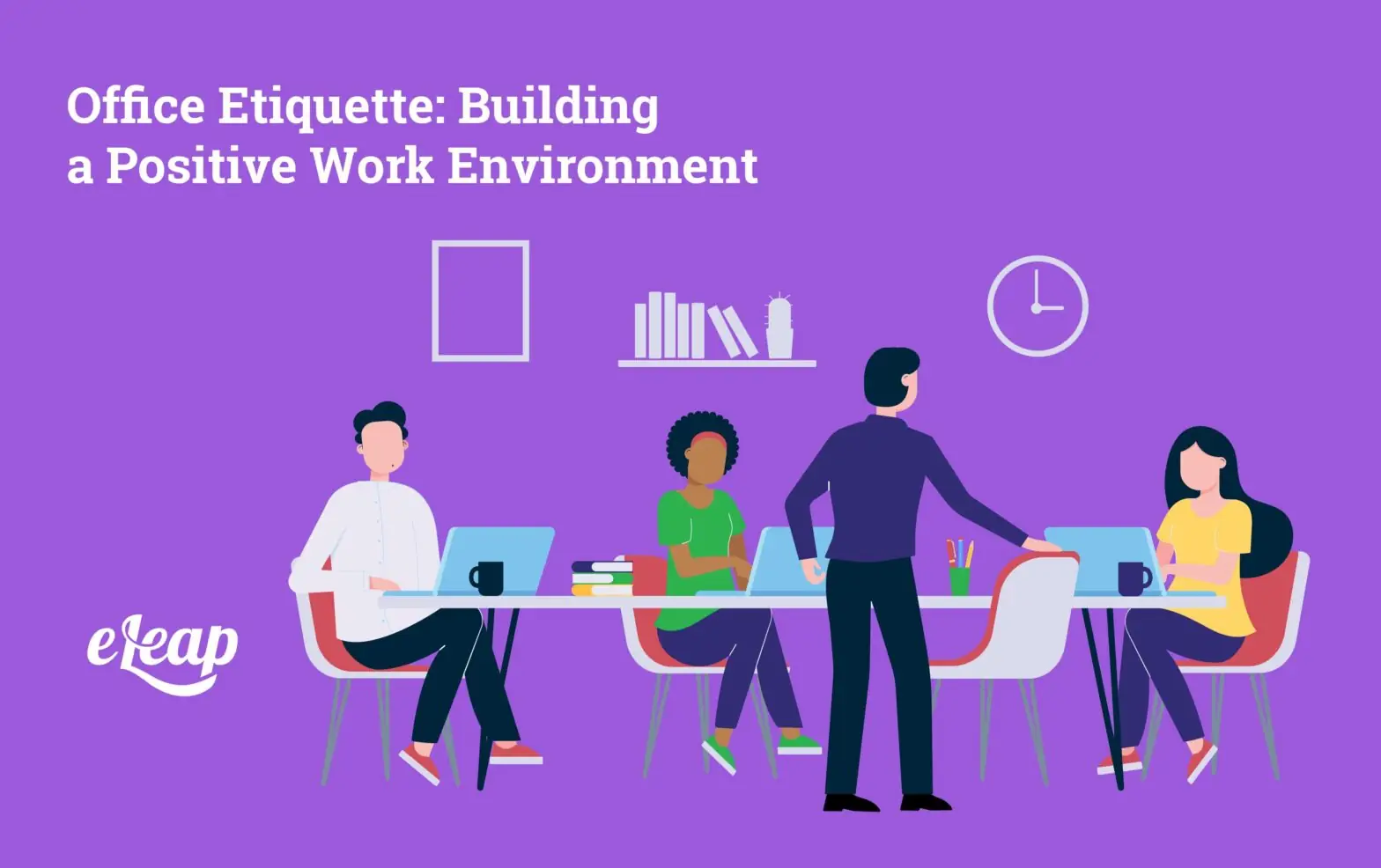 Office Etiquete: Building a Positive Work Environment