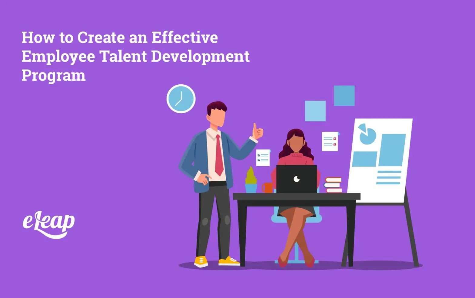 How to Create an Effective Employee Talent Development Program
