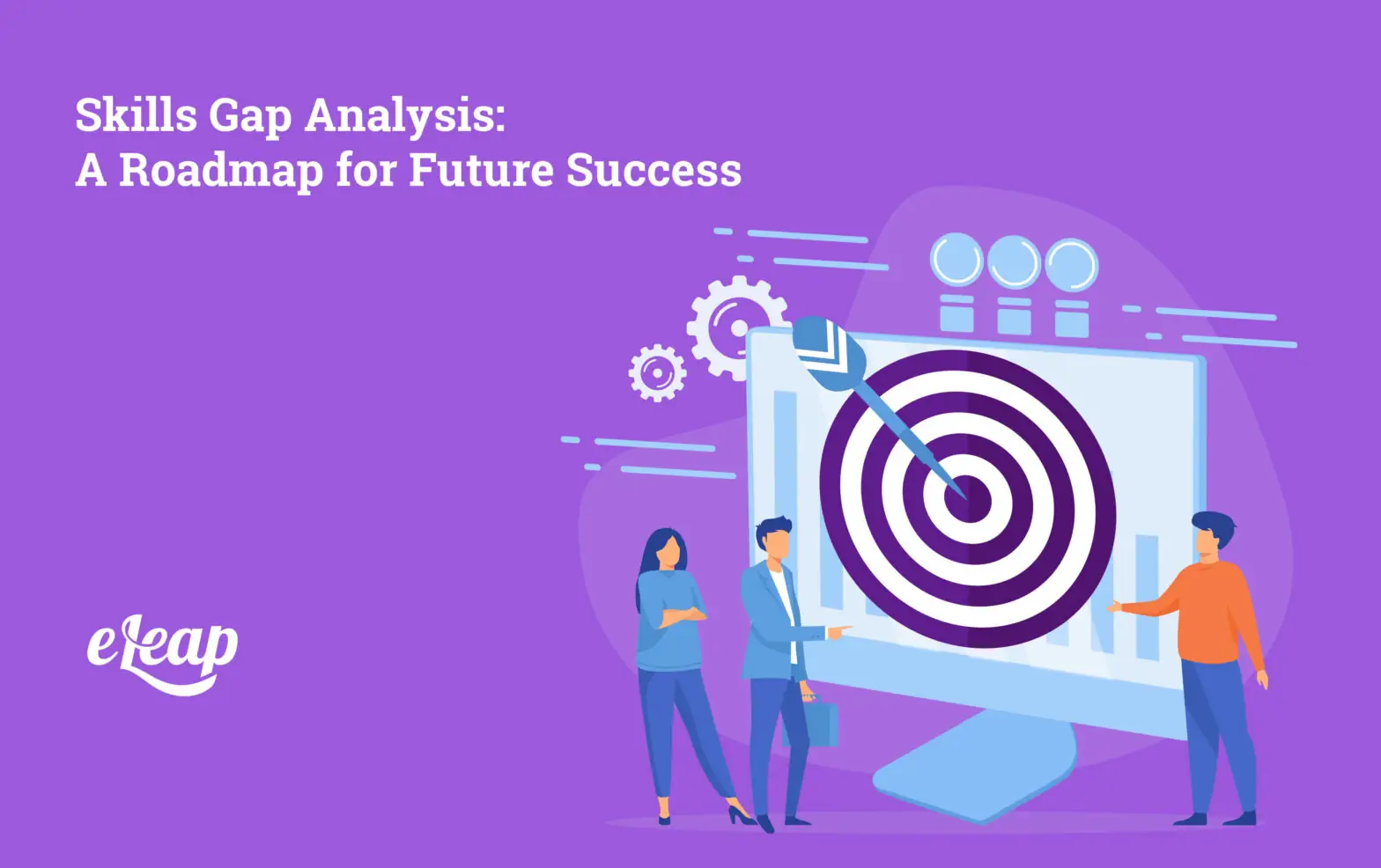 Skills Gap Analysis: A Roadmap for Future Success