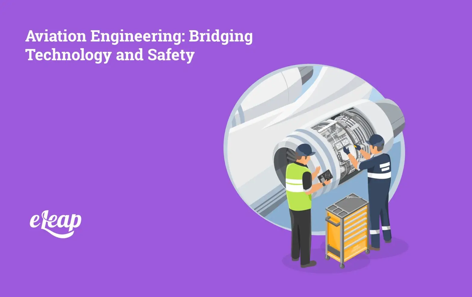 Aviation Engineering: Bridging Technology and Safety