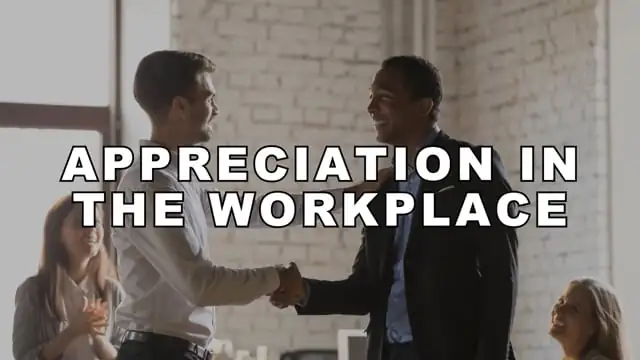 Appreciation In the Workplace