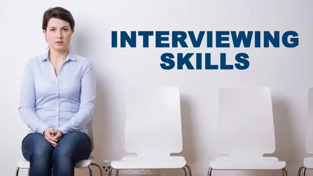 Interviewing Skills
