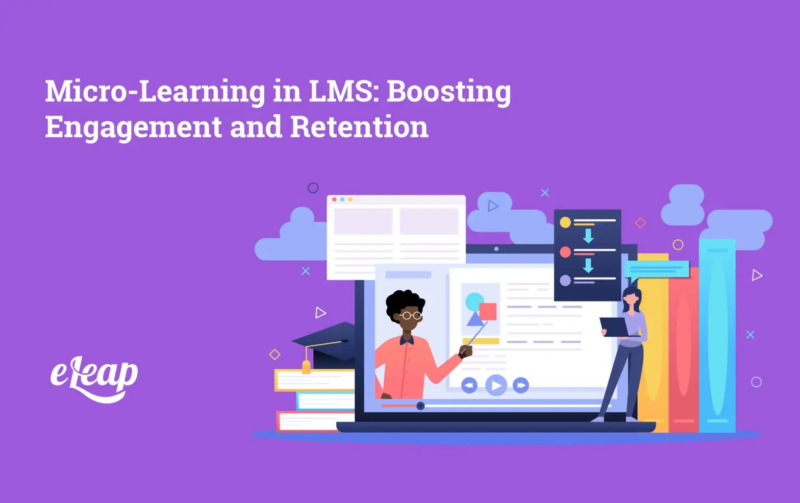 Micro-Learning in LMS: Boosting Engagement and Retention