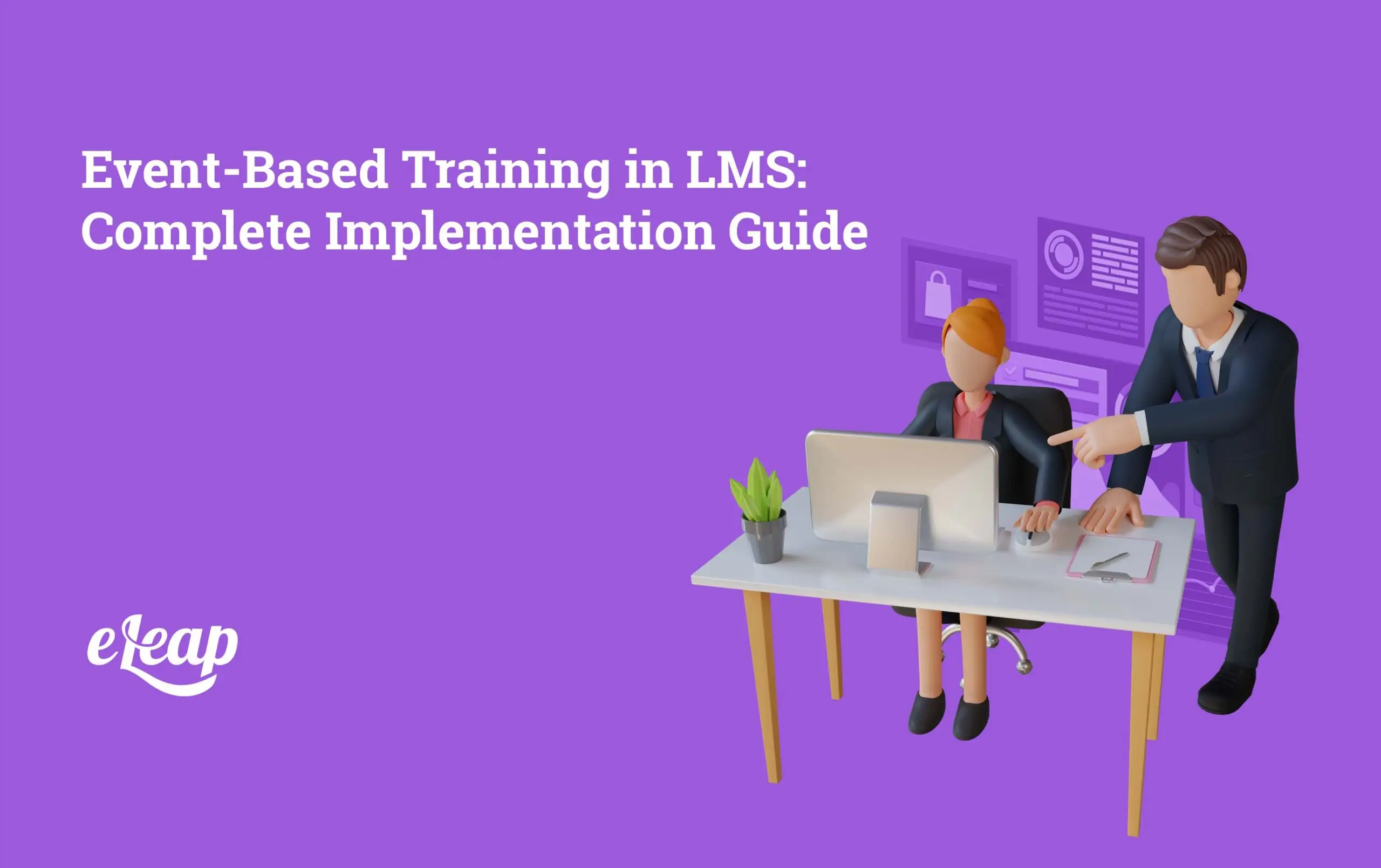 Event-Based Training in LMS: Complete Implementation Guide - eLeaP®