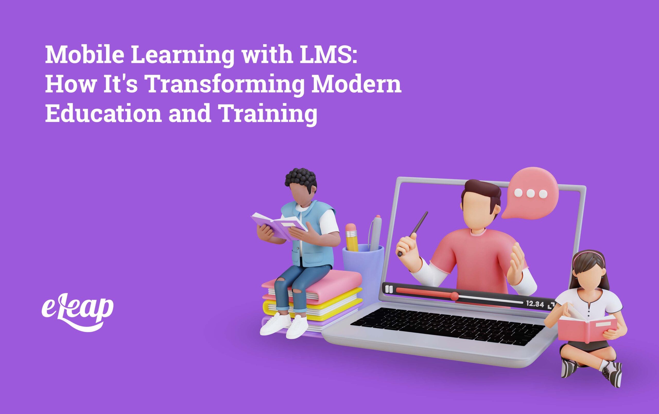 Mobile Learning with LMS: How It's Transforming Modern Education and ...