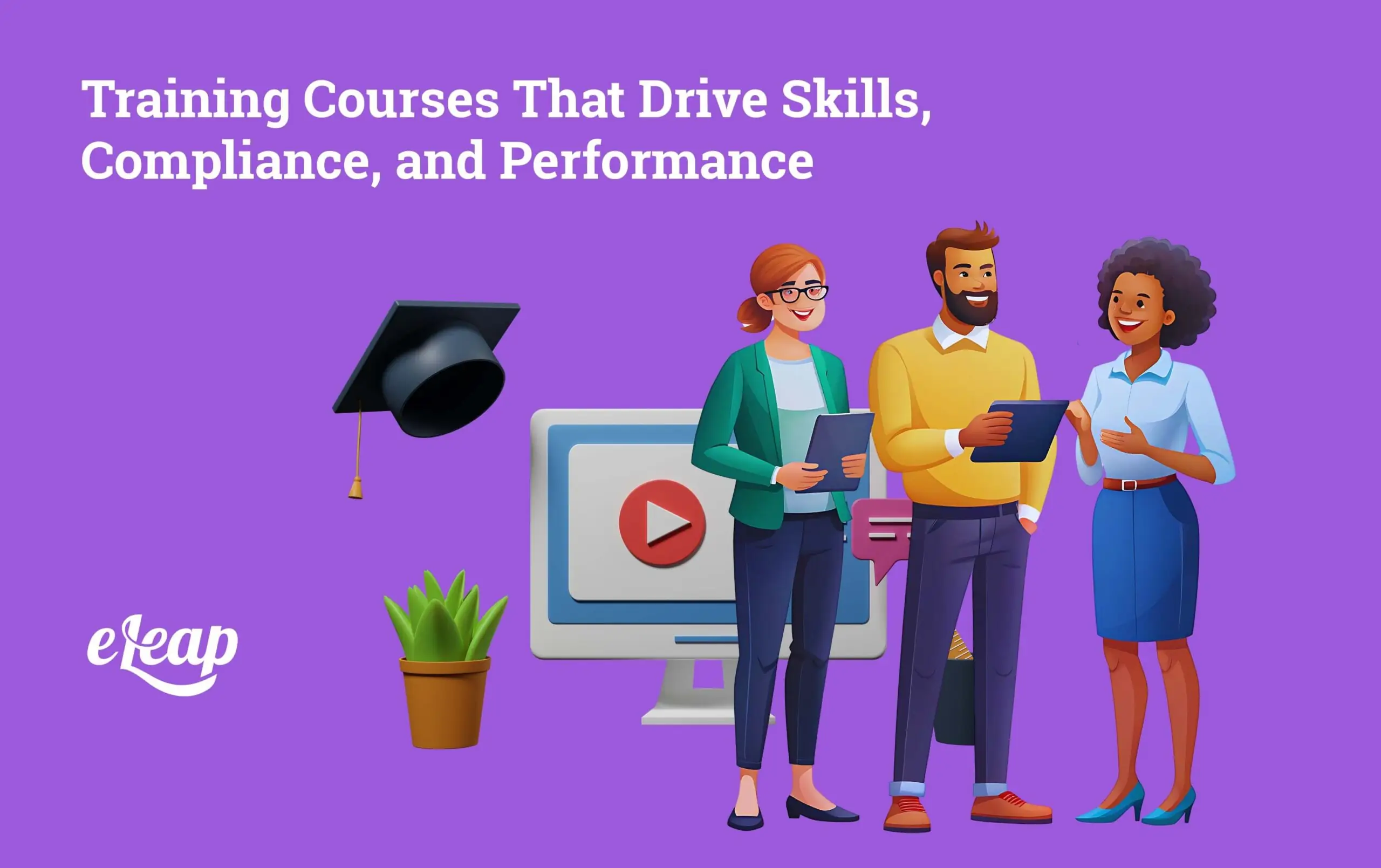 Training Courses Online | Build or Access Library | eLeaP