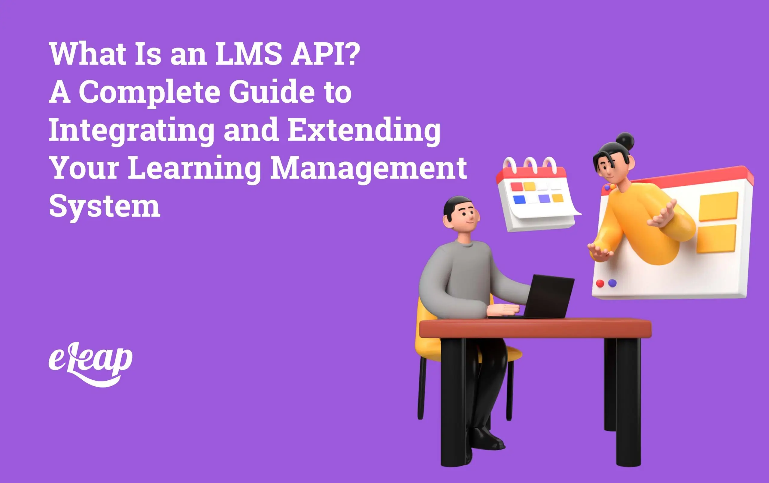 What Is an LMS Application Programming Interface? A Complete Guide to ...
