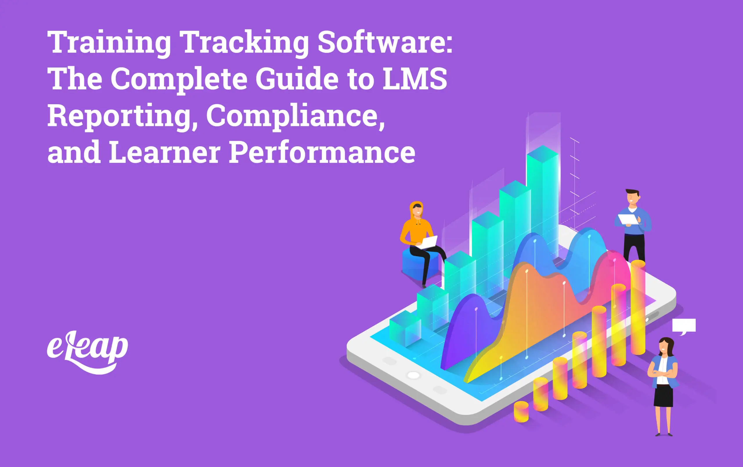 Training Tracking Software: The Complete Guide to LMS Reporting ...