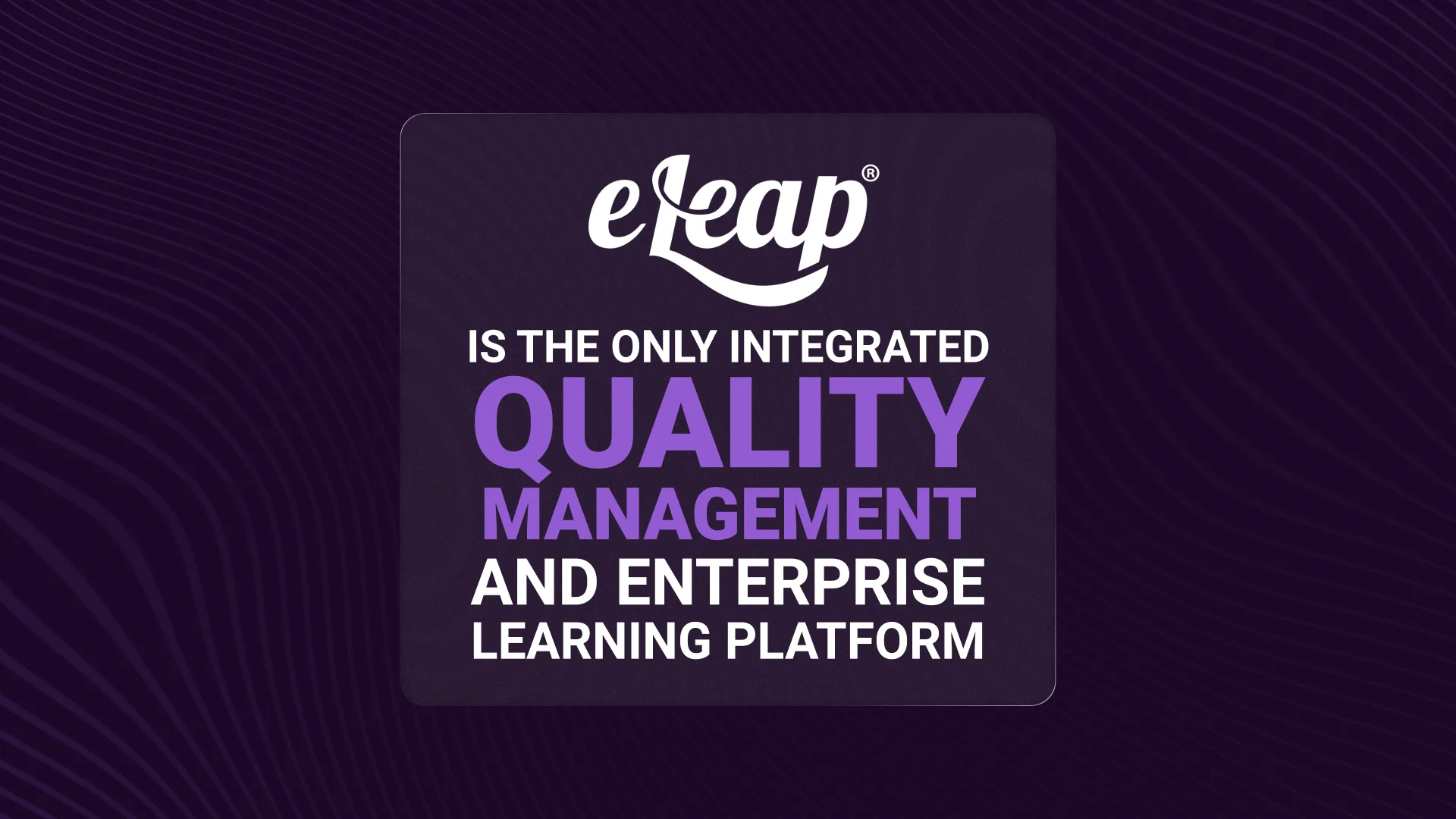 eLeaP Quality Management System (QMS) & Learning Management System (LMS)