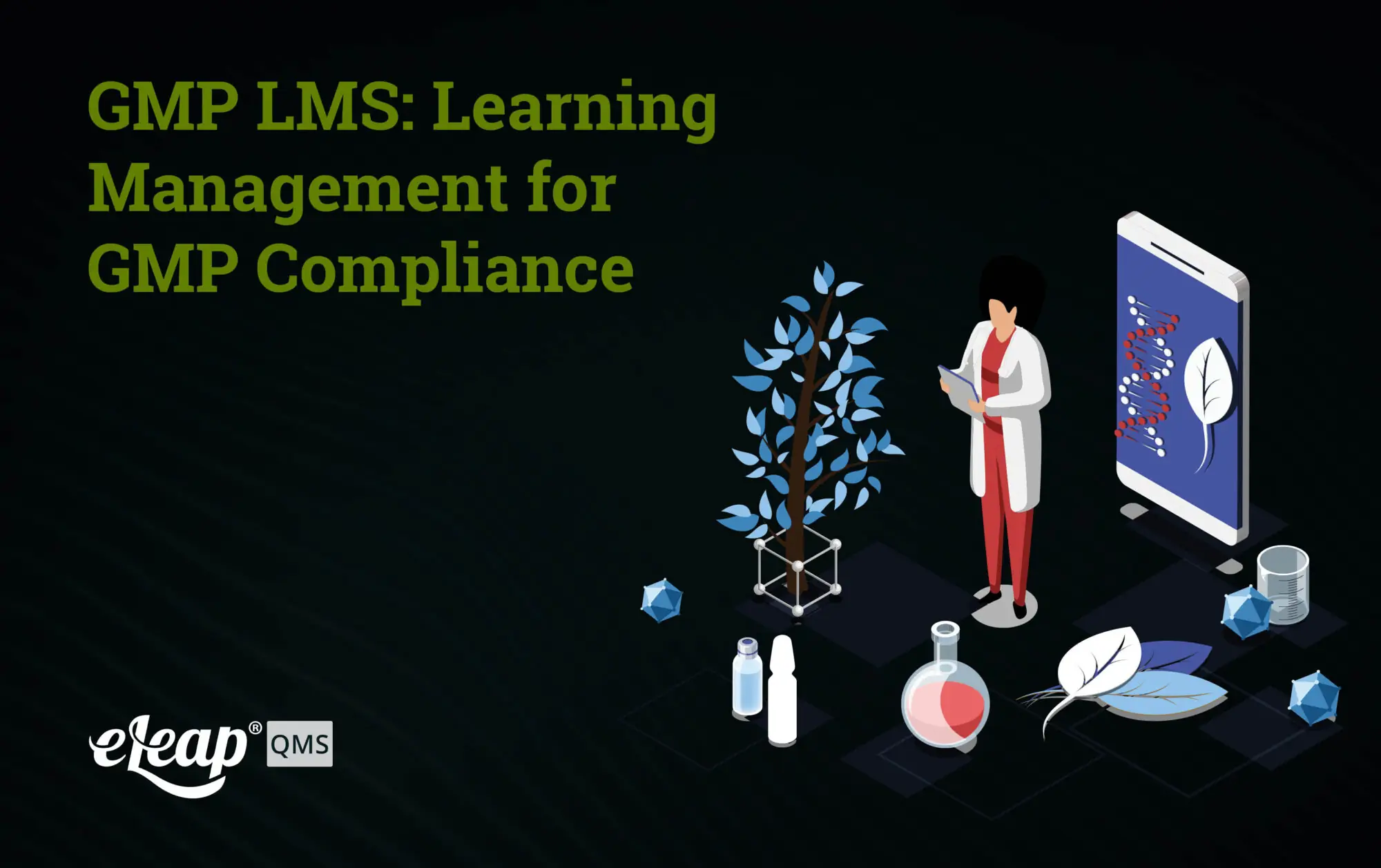 GMP LMS: Learning Management for GMP Compliance