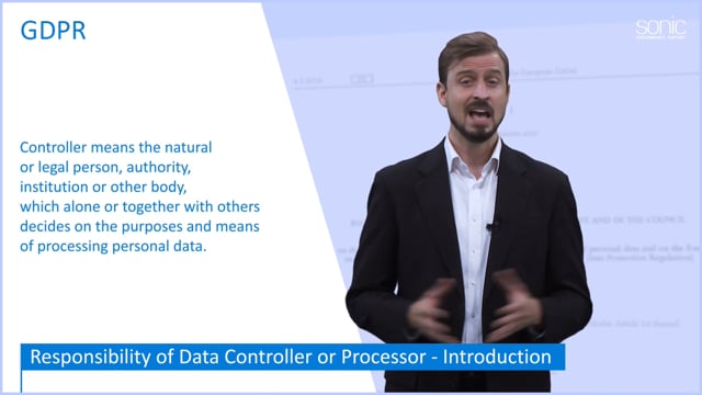 The General Data Protection Regulation (GDPR) Part 4: Responsibilities ...