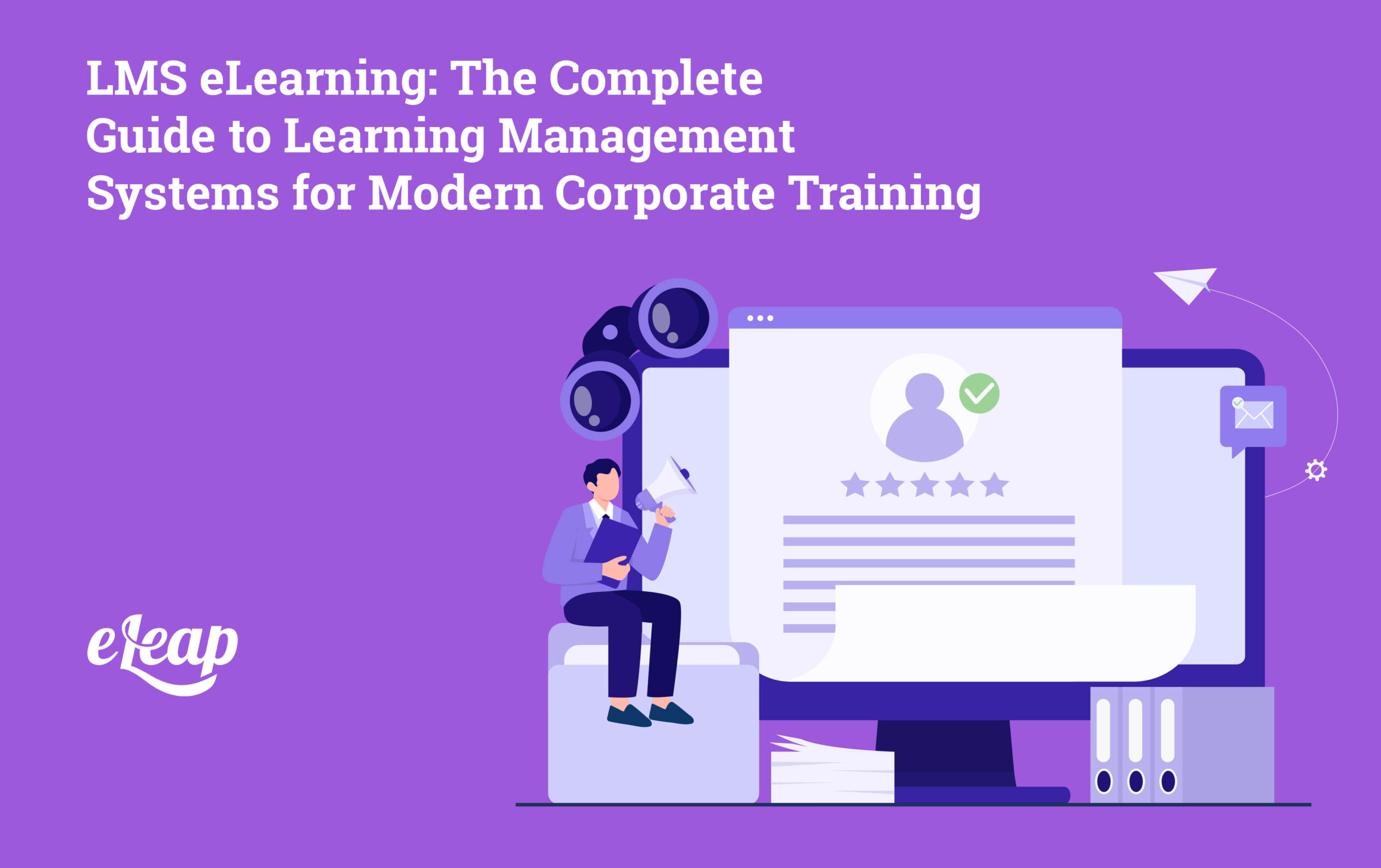 LMS eLearning: The Complete Guide to Learning Management Systems for ...