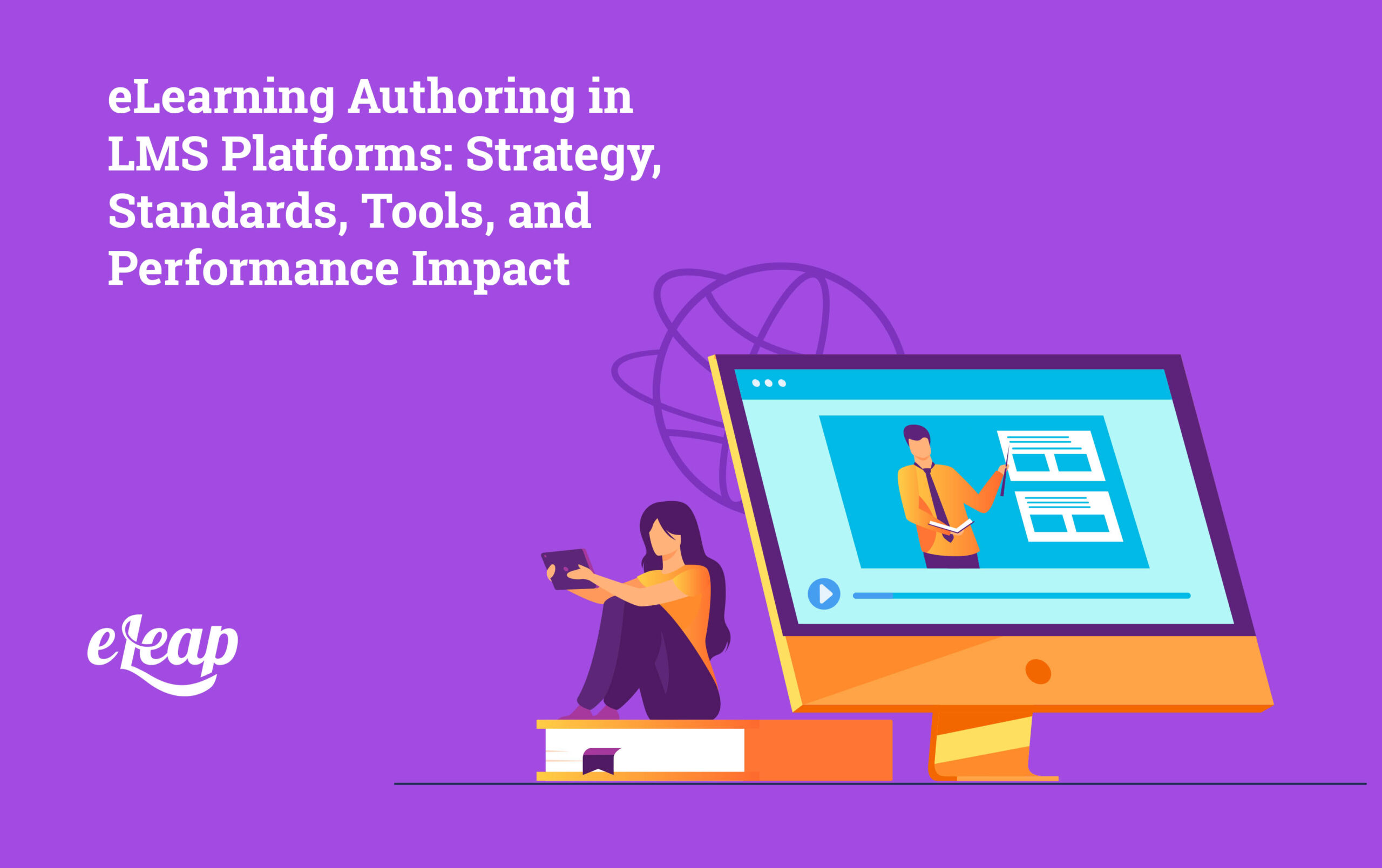 eLearning Authoring in LMS Platforms: Strategy, Standards, Tools, and ...