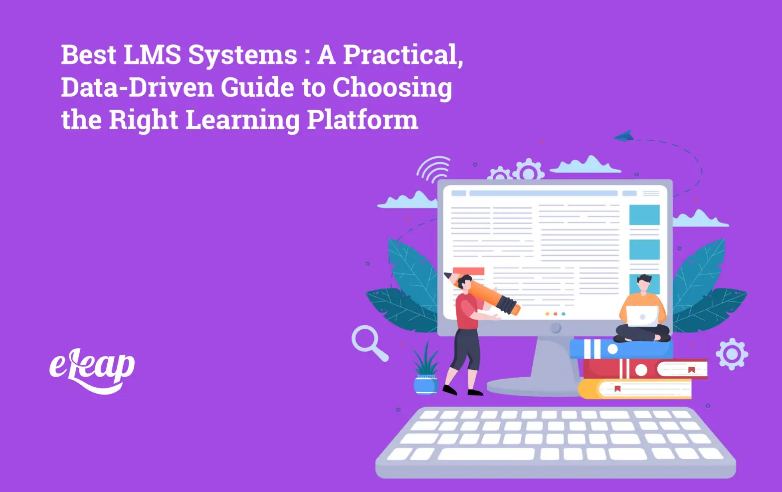 Best LMS Systems in 2026: A Practical, Data-Driven Guide to Choosing the Right Learning Platform