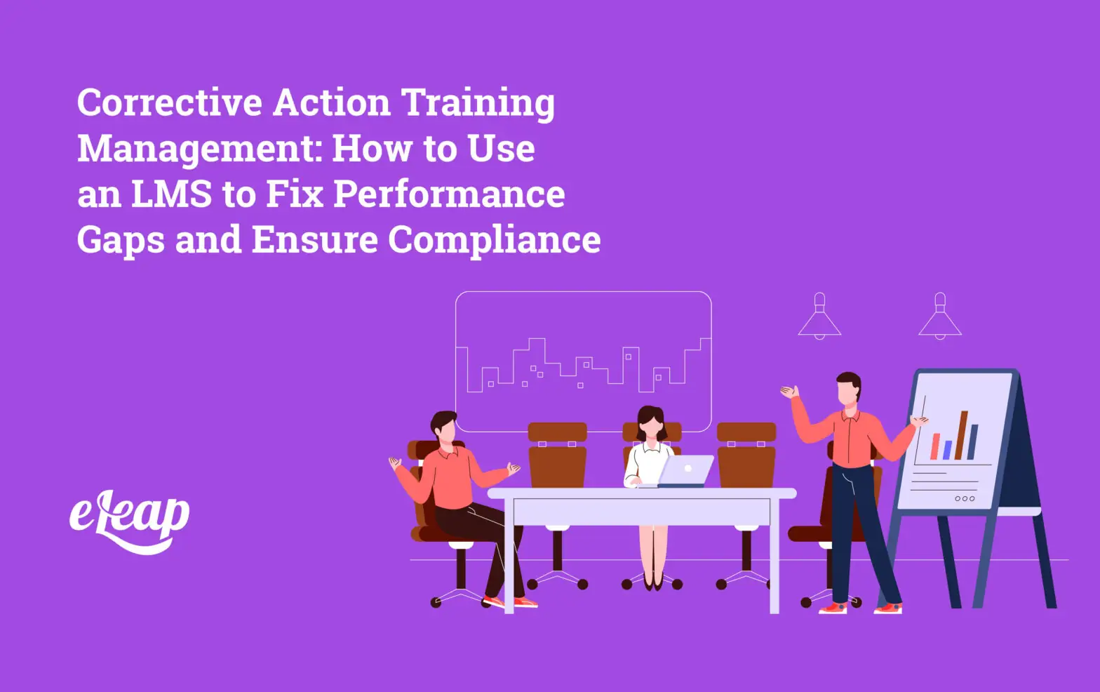 Corrective Action Training Management: How to Use an LMS to Fix Performance Gaps and Ensure Compliance Introduction