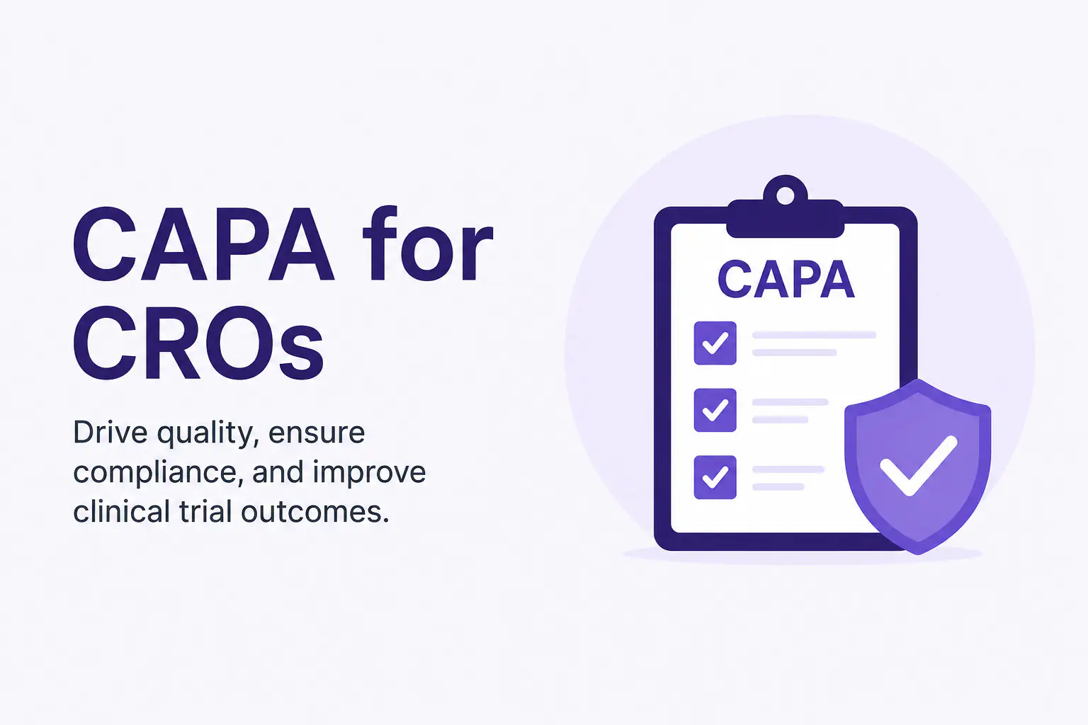 CAPA for CROs: How to Fix Root Causes Before the FDA Finds Them