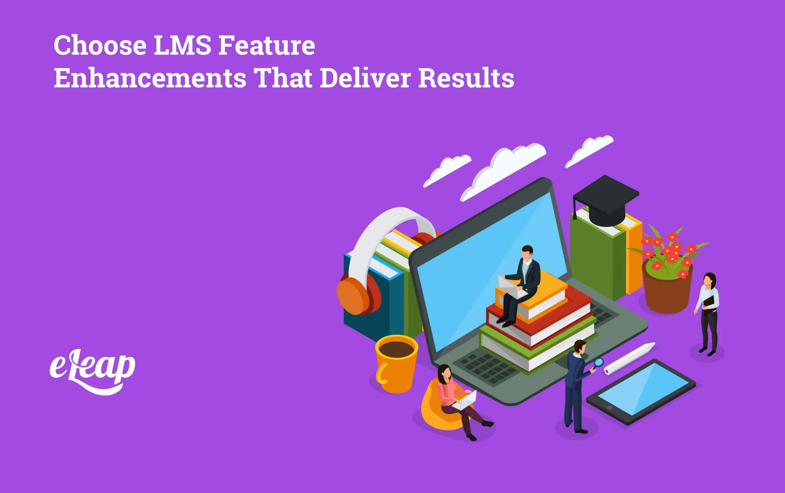 Feature Enhancements