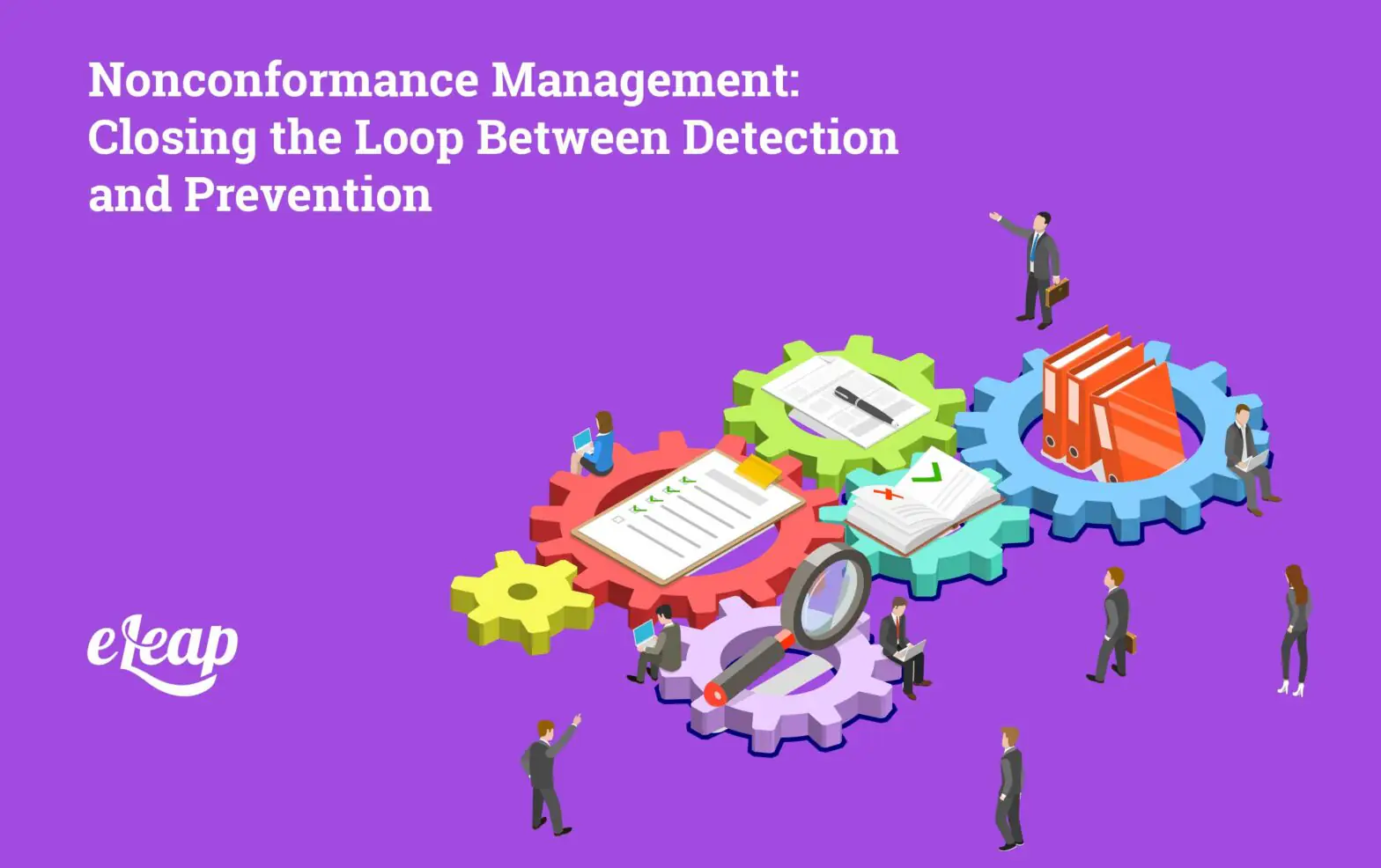 Nonconformance Management: Closing the Loop Between Detection and Prevention